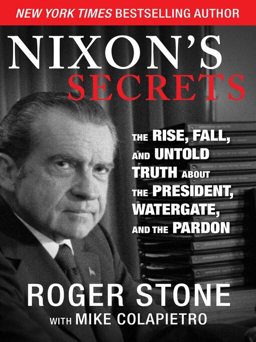 Title details for Nixon's Secrets by Roger Stone - Available
